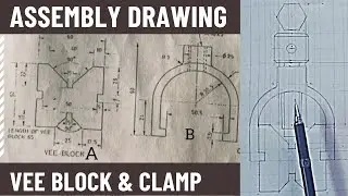Assembly drawing of a VEE BLOCK AND CLAMP IN ENGINEERING drawing |technical drawing|