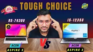 Acer Aspire 3 Ryzen 5 Vs Aspire 3 i5 12th Gen🔥Ryzen 5 7430U Vs i5 1235U🔥Amazon Great Indian Festival