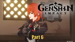 Meet Diluc! - Genshin Impact part 6
