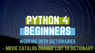 Python Dictionaries - Movie Catalog Example