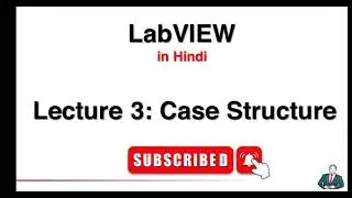 [LabVIEW] 3: Case structure in LabVIEW (in Hindi)