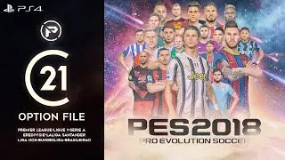PES 2018 | OPTION FILE | Kits + Transitions 2021 [V21]PS4