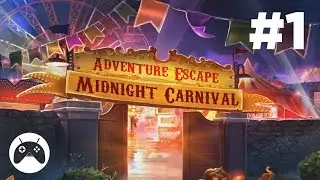 ADVENTURE ESCAPE: MIDNIGHT CARNIVAL Android Walkthrough Gameplay #1