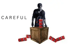 How to be careful in uncharted 4