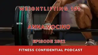 Weightlifting 101 - Episode 2562