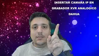 INSTALAR CAMARA IP DAHUA EN GRABADOR XVR/DVR DAHUA
