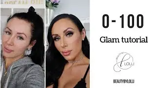 0 to 100 GLAM tutorial | BEAUTYBYLOLLI