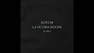 Aurum - La Octava Noche (Acústica)
