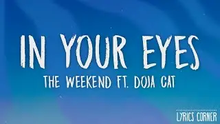 The Weeknd - In Your Eyes(Lyrics) Ft. Doja Cat // 