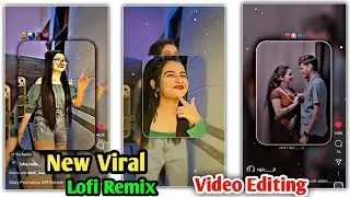 New Viral Lofi  Remix Status Editing | VN Video Editor | VN App Se Video Edit Kaise Kare