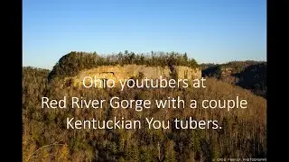 Ohio YouTubers in Red River Gorge.