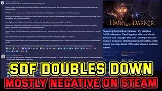 SDF Doubles Down for NO SOLOS & DUOS... Dark and Darker is Now MOSTLY NEGATIVE on Steam (It's Over)