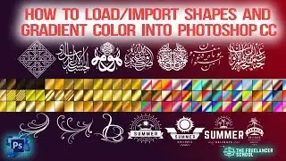 How to Load or Import Shapes and Guardian Color in Photoshop CC