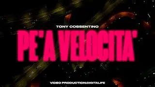 Tony Cossentino - Pe' a velocità (Lyrics Video)