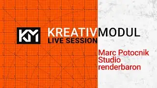 Kreativmodul | Live Session | Marc Potocnik Studio renderbaron | Talk Cinema 4D (Ger)