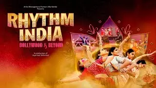 RHYTHM INDIA: BOLLYWOOD & BEYOND TOUR - 2023 | Joya Kazi Entertainment