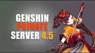 GENSHIN IMPACT PRIVATE SERVER 4.5 | DOWNLOAD SERVER | XIANYUN | CHIORI
