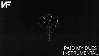 NF - Paid My Dues (Official Instrumental)