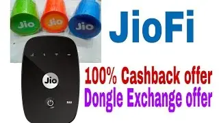 Jiofi 100% cashback offer, exchange old dongle and Get a free jiofi.jio new Offer