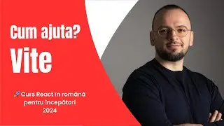 Ce face Vite mai exact? React 2024 - v.1