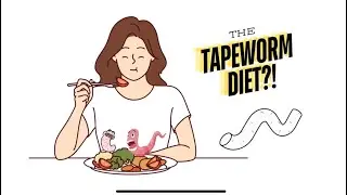 The Shocking Truth of the Tapeworm Diet!