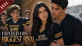 【FULL】She Fake-Dated Her Brother’s Football Rival—Then the Rivalry Became Real