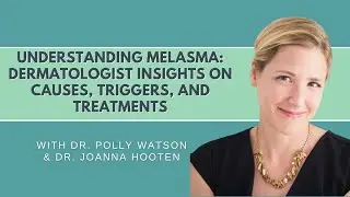 Understanding Melasma: Dermatologist Insights on Causes, Triggers, and Treatments