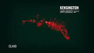 Kensington - Island (Unplugged) (Official Lyric Video)