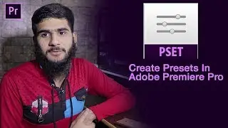 how to create presets in premiere pro cc | Urdu  Hindi | Mubashar
