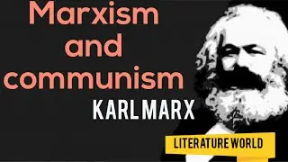 Marxism Theory / Communism / By Karl Marx / principles/ Marxism vs socialism vs capatalism
