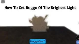 How To Get Doggo Of The Brighest Light | Roblox Find The Doggos