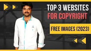 Top 3 Websites For Copyright Free Images (2023) 🔥 Totally Free Images For YouTube & Blogging
