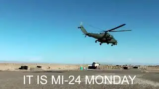 MI-24 MONDAY