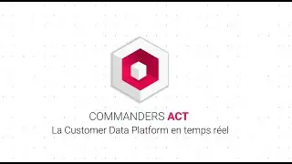 Découvrez la plateforme Commanders Act !