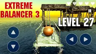 Extreme Balancer 3 Level 27