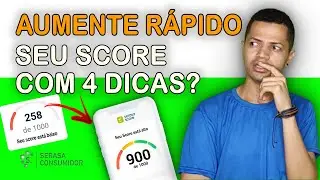 Como aumentar o Score de crédito rápido e fácil! 4 Dicas para Aumentar rápido o Score do CPF Serasa
