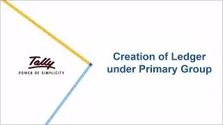 Creation of Ledger under Primary Group