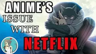 Anime's Issue With Netflix