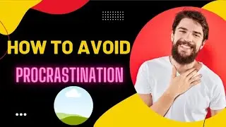 काम को टालना बंद कैसे करे?|| #procrastination #energy