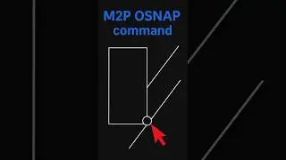 AutoCAD Tips: M2P Object Snap for Perfect Object Placement
