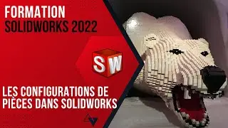 Formation Solidworks : Les Configurations de pièces