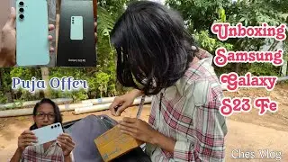 Unboxing Samsung Galaxy S23 FE | Puja Offerni😂