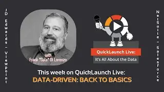 QuickLaunch Live: Data-Driven: Back to Basics