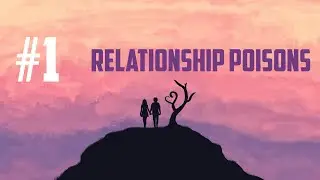 #1 Relationship poisons | Three poisons | Neha Jain