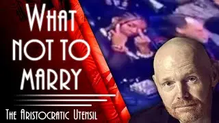Learn From Bill Burr: What Not To Marry