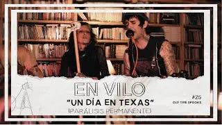 Un Día en Texas (Parálisis Permanente) - Version En Vilo con Old Time Spooks