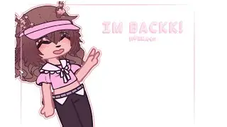 Channel Revamp/introduction ||IM BACK!! || gacha club || 🌷