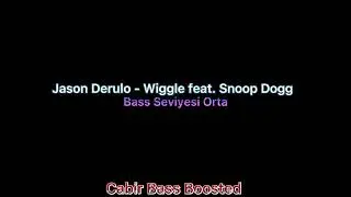 Jason Derulo - Wiggle feat. Snoop Dogg [BASS BOOSTED] |ORTA|