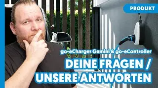 go-eCharger Gemini & go-eController - wir beantworten deine Fragen #pvüberschuss #wallbox #eauto