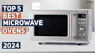 Best Microwave Oven 2024 I 5 Best Microwave Ovens 2024